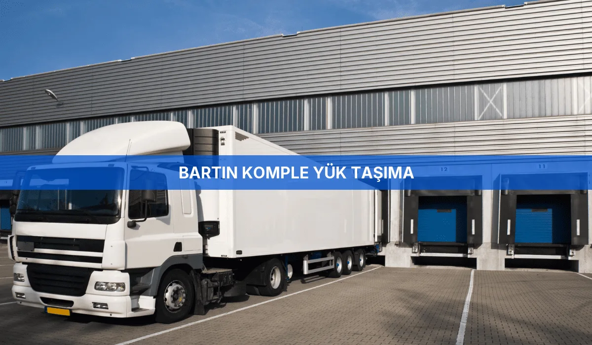 Bartın Komple Yük Taşıma